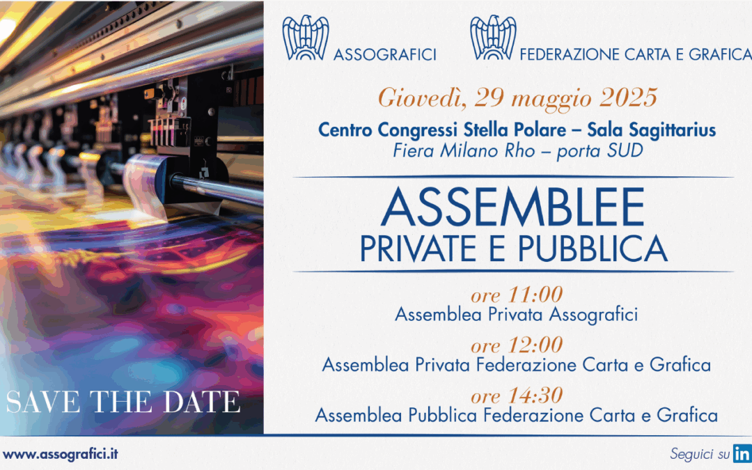 Le Assemblee di Assografici e Federazione Carta e Grafica